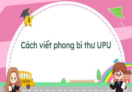 Cach-viet-phong-bi-thu-UPU