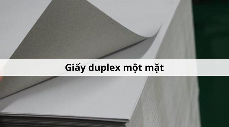 giấy Duplex 1 mặt